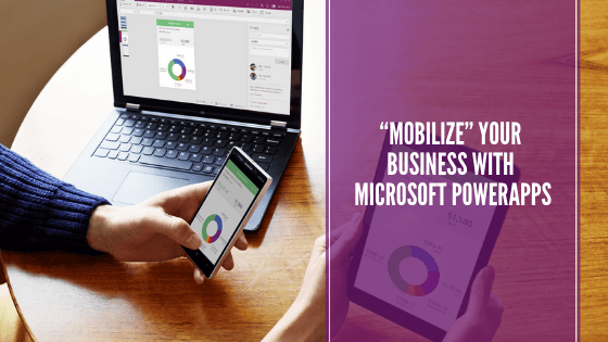 Mobilize your business with Microsoft PowerApps