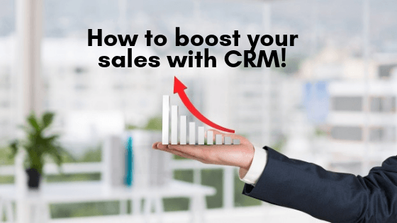 How to boost your sales with CRM