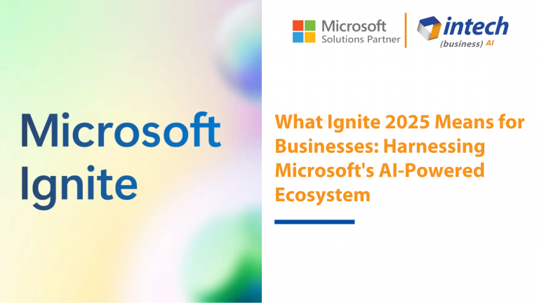 What Ignite 2025 Means for Businesses: Harnessing Microsoft's AI-Powered Ecosystem