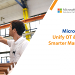 Microsoft Fabric: Unify OT & IT Data for Smarter Manufacturing