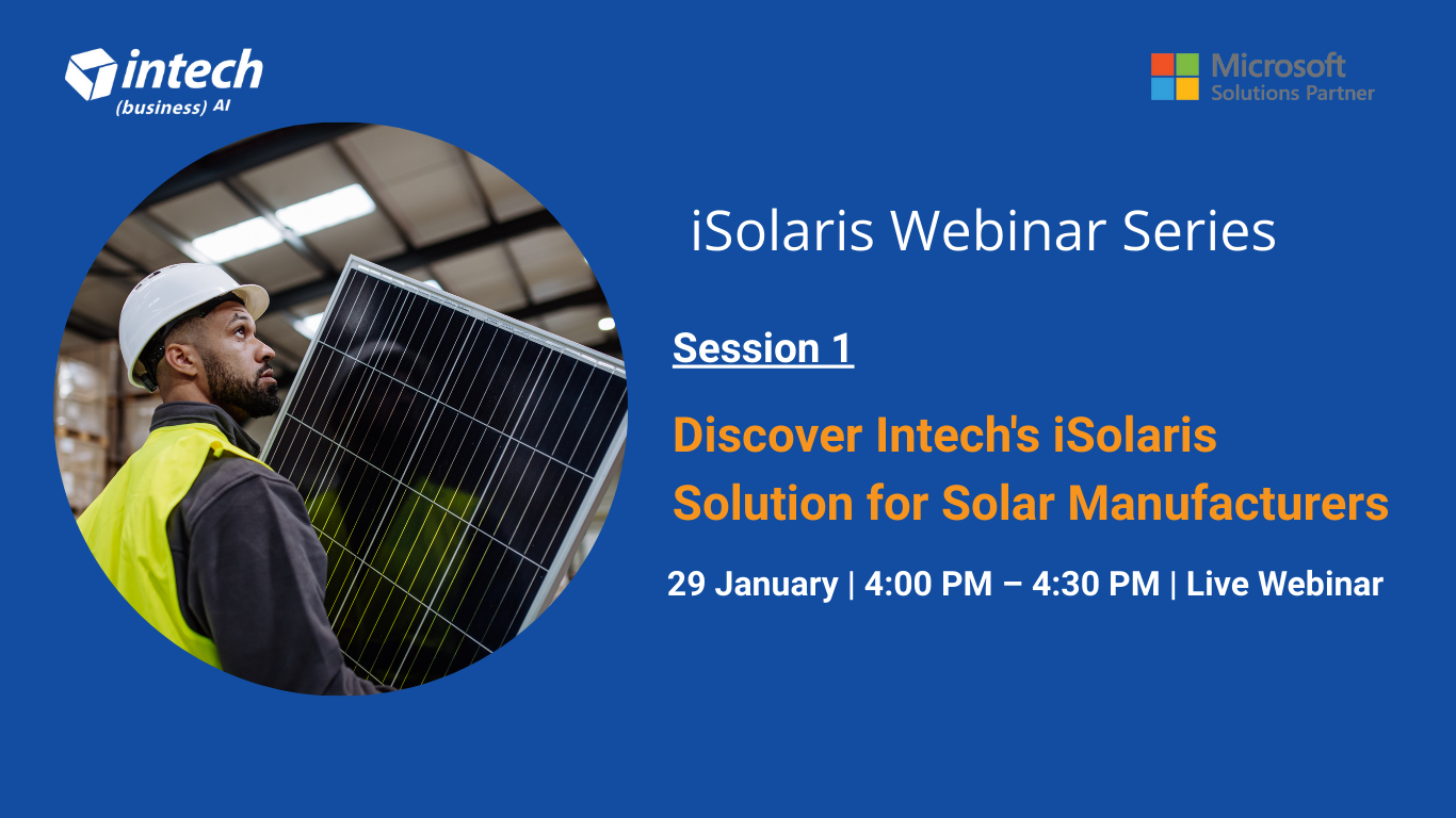 iSolaris Webinar Series – Session 1 | Overview of Intech’s iSolaris