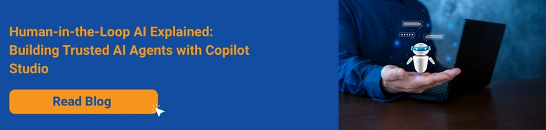 Human-in-the-Loop AI Explained: Building Trusted AI Agents with Copilot Studio