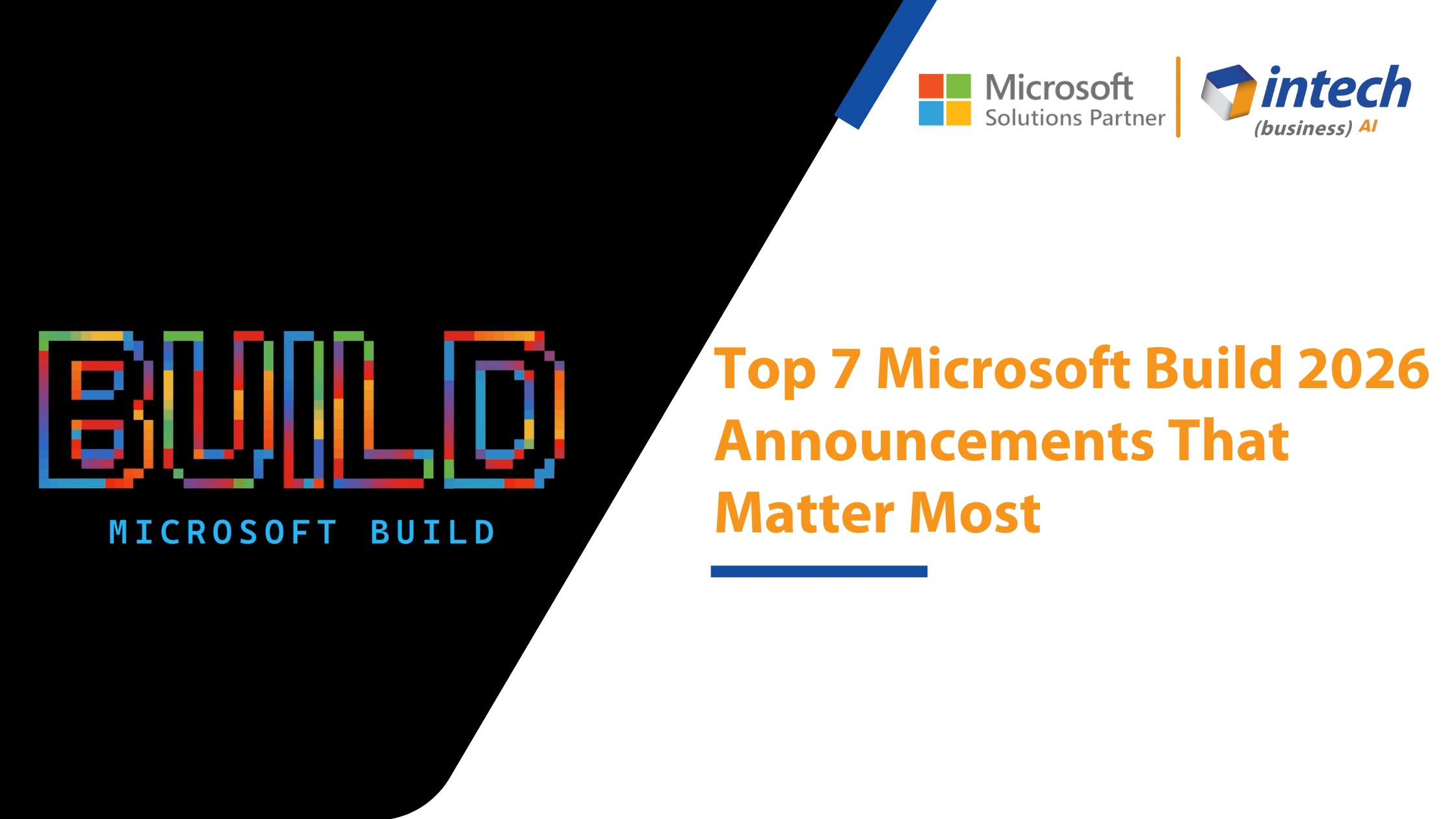 Top 7 Microsoft Build 2026 Announcements That Matter Most